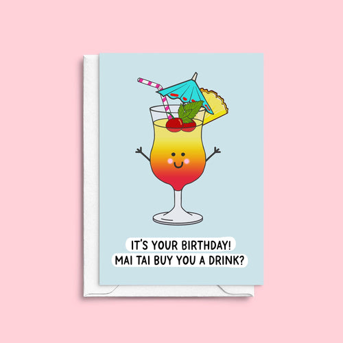 funny birthday card with an illustration of a Mai Tai cocktail and a funny pun