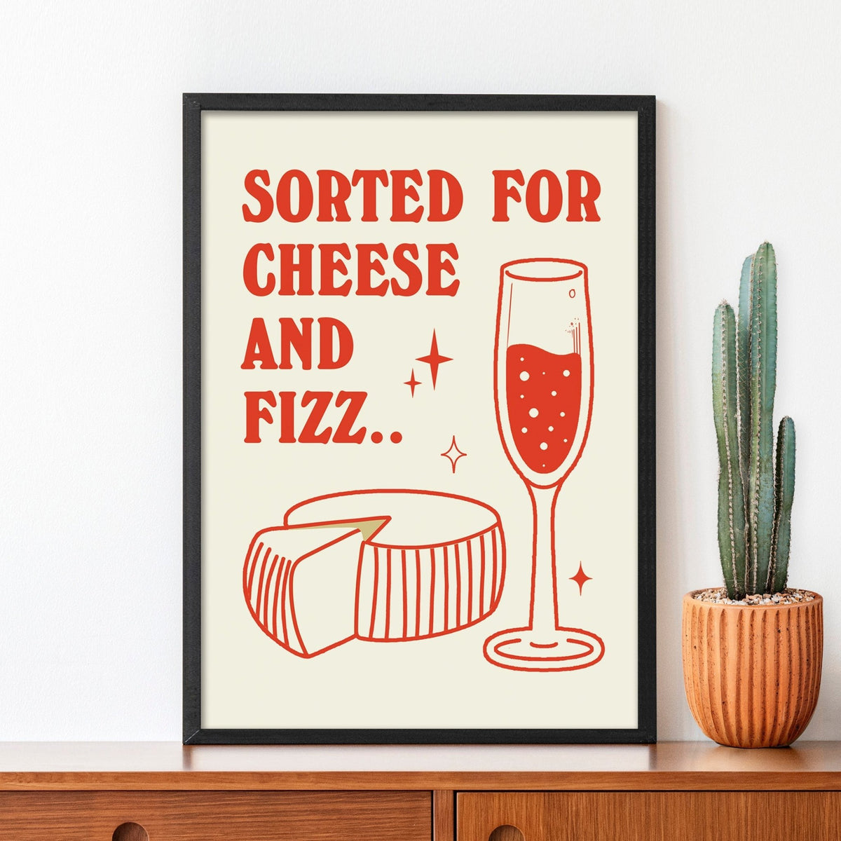 'Sorted For Cheese & Fizz' Print - Of Life & Lemons®