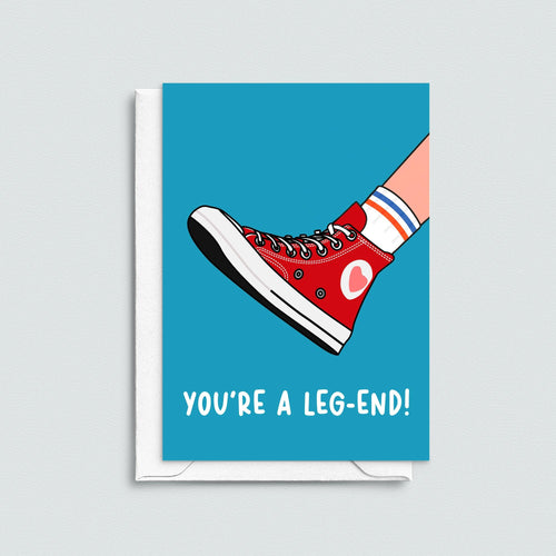 a funny card with which to tell someone they are a legend using a pun