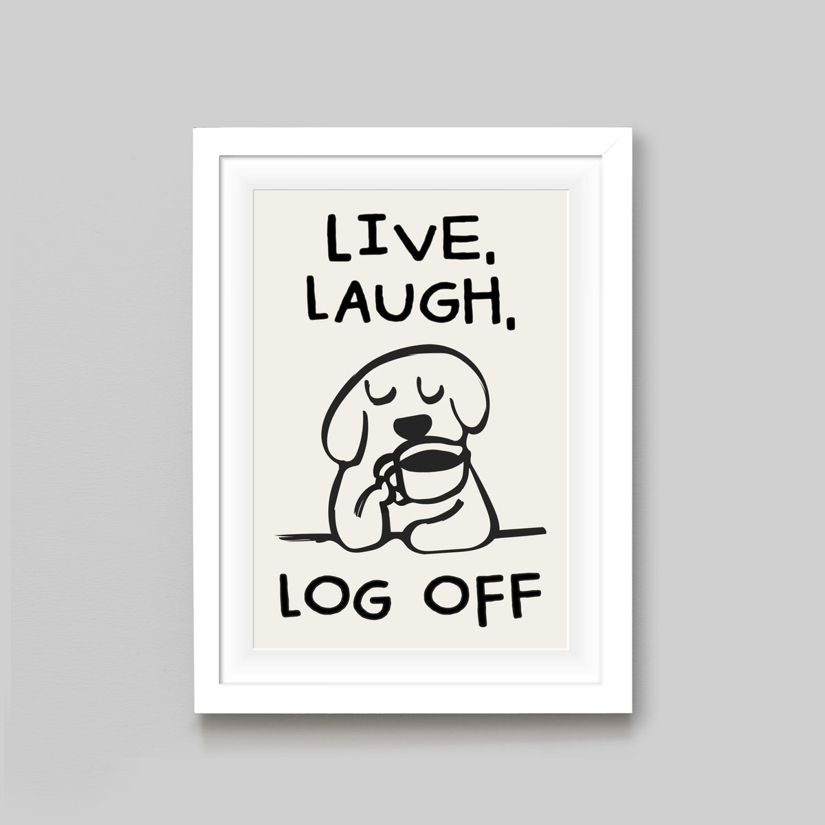 'Live, Laugh, Log Off' Print - Of Life & Lemons®