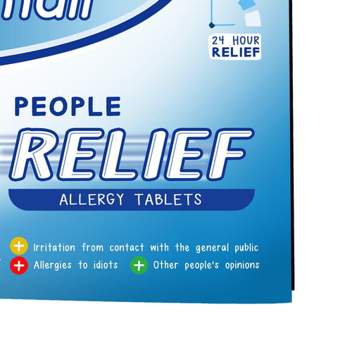 Poster designed to look like a medicine packet with funny words about life 