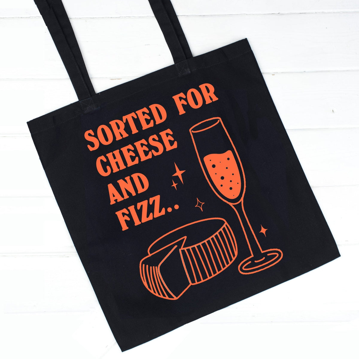 'Sorted For Cheese & Fizz' Tote Bag - Of Life & Lemons®