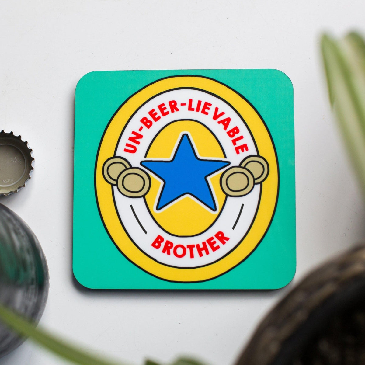 Funny Beer Mat Style Coaster for Brother - Of Life & Lemons®