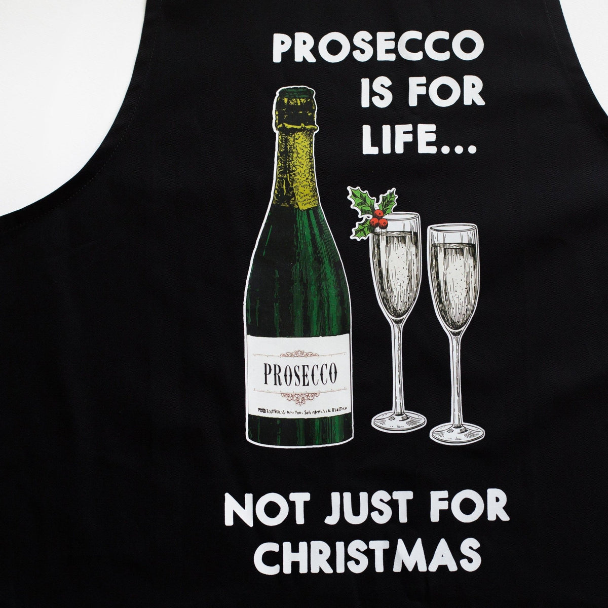'Prosecco Is For Life' Christmas Apron - Of Life & Lemons®