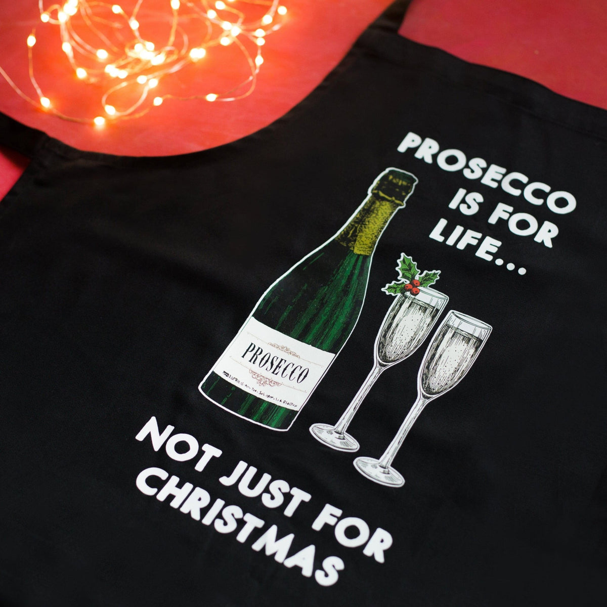 'Prosecco Is For Life' Christmas Apron - Of Life & Lemons®