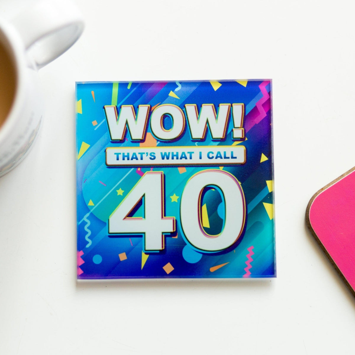 'Wow! That's What I Call..' 40th Birthday Coaster - Of Life & Lemons®