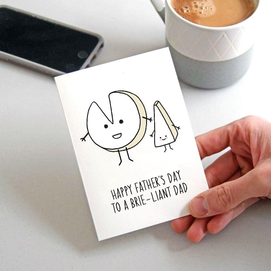 'Brie - liant Dad' Funny Cheese Father's Day Card - Of Life & Lemons®