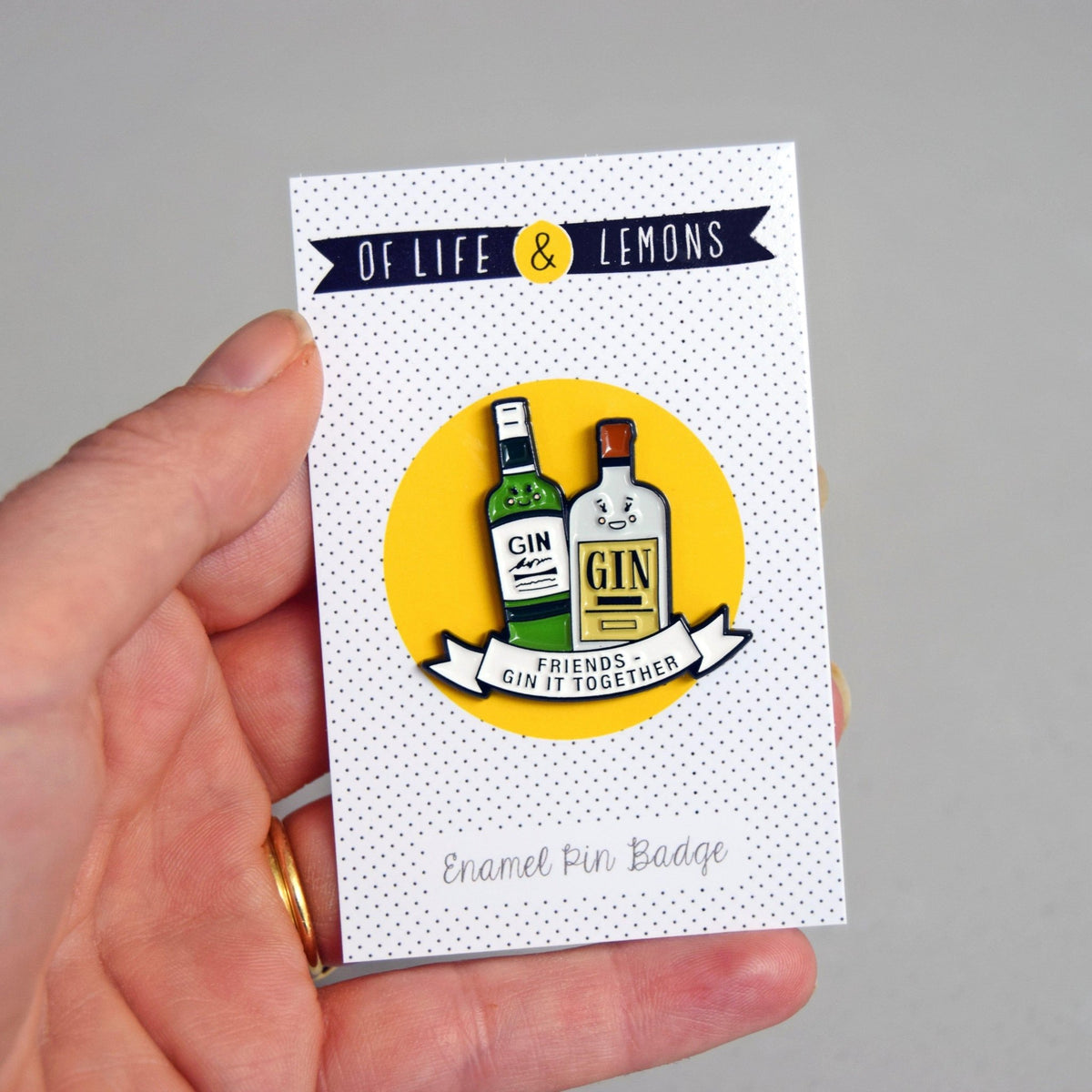 'Gin It Together' Friendship Pin Badge - Of Life & Lemons®