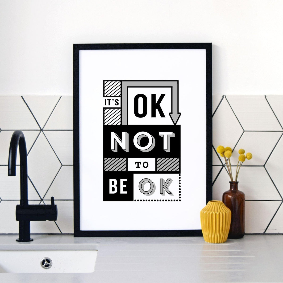 'It's OK Not to Be OK' A3 Poster - Of Life & Lemons®