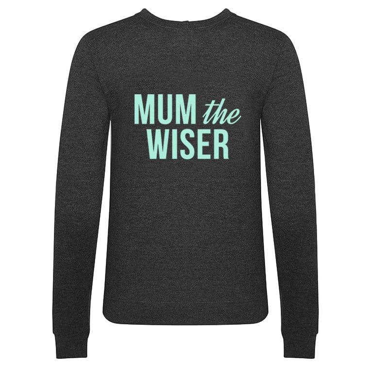 **DISCONTINUED** 'Mum The Wiser' Sweatshirt - Of Life & Lemons®