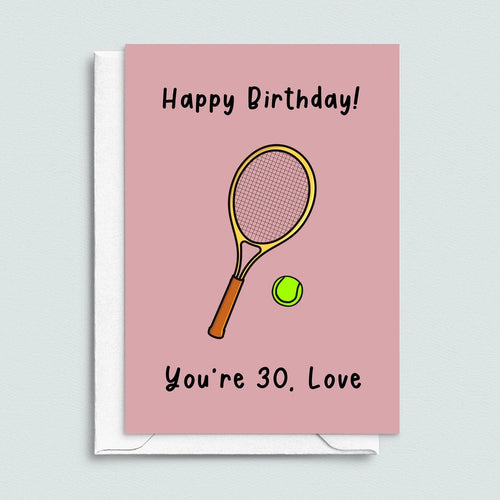 Funny Tennis 30th Birthday Card - Of Life & Lemons®