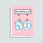 'Identify as 47' Funny 50th Birthday Card - Of Life & Lemons®