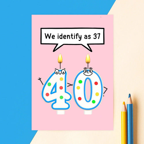 'Identify as 37' Funny 40th Birthday Card - Of Life & Lemons®