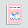 'Identify as 57' Funny 60th Birthday Card