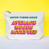'Average Moods Accepted' Funny Cosmetic Bag