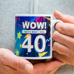 'Wow! That's What I Call 40' Birthday Mug - Of Life & Lemons®