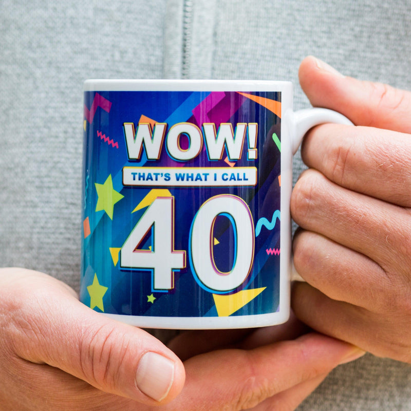 'Wow! That's What I Call 40' Birthday Mug