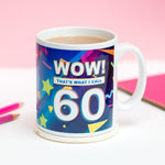 'Wow! That's What I Call 60' Birthday Mug