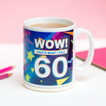 'Wow! That's What I Call 60' Birthday Mug - Of Life & Lemons®