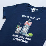 'Gin Is For Life' Ladies Christmas T-Shirt