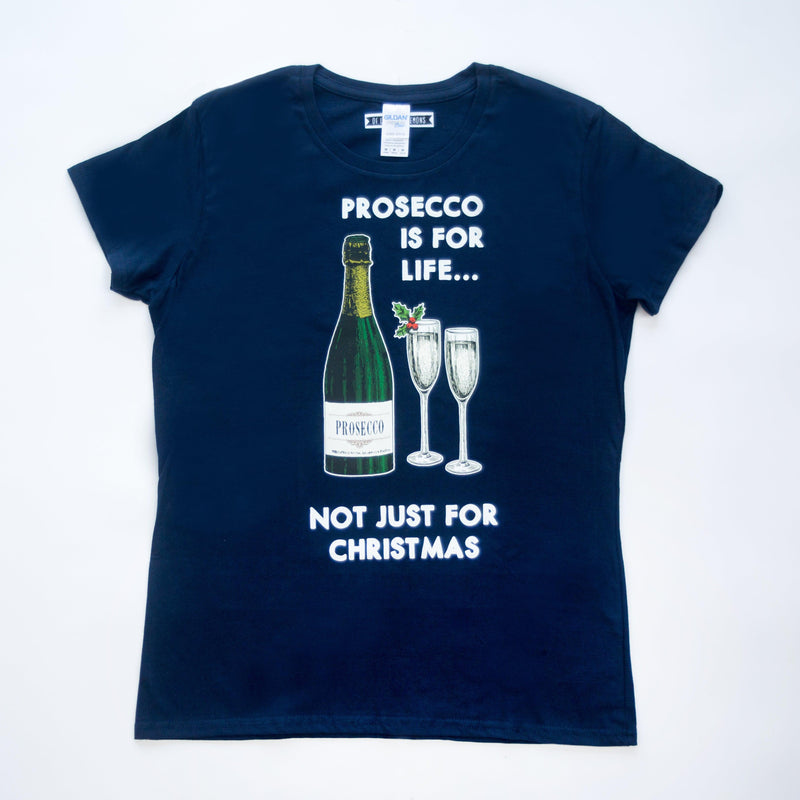 'Prosecco Is For Life' Ladies Christmas T-Shirt - Of Life & Lemons®