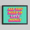 'All You Need Is Money' Poster