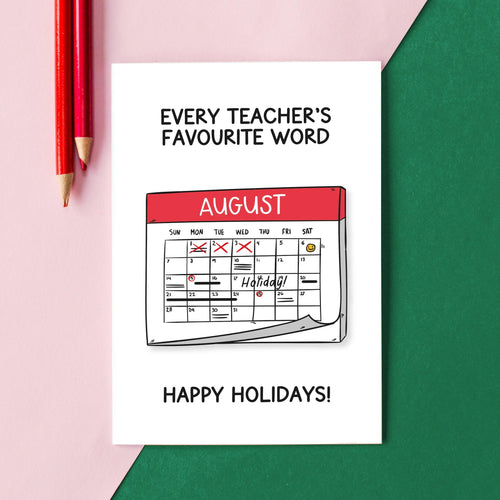 'Teacher's Favourite Word' Funny End Of Term Card