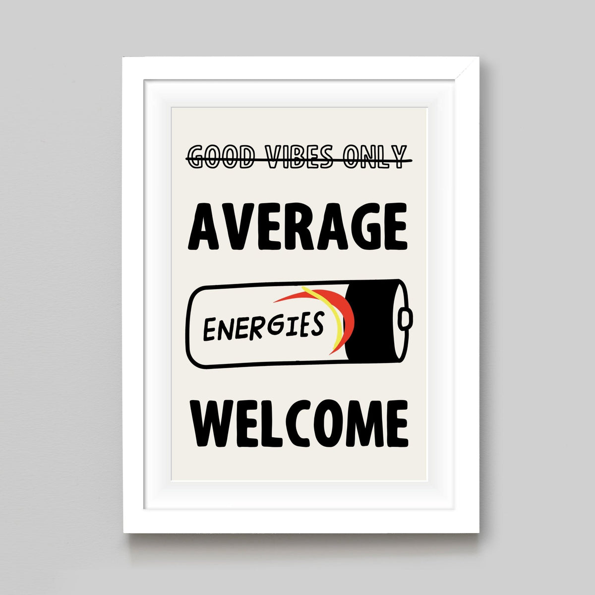 'Good Vibes Only' Parody Print - Of Life & Lemons®