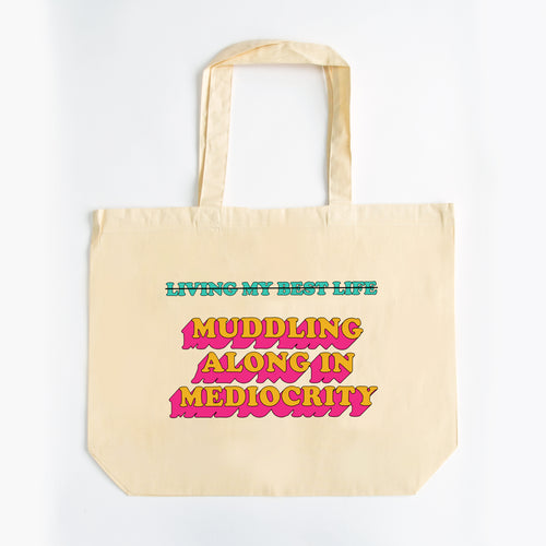 Funny Anti 'Living My Best Life' Tote Bag