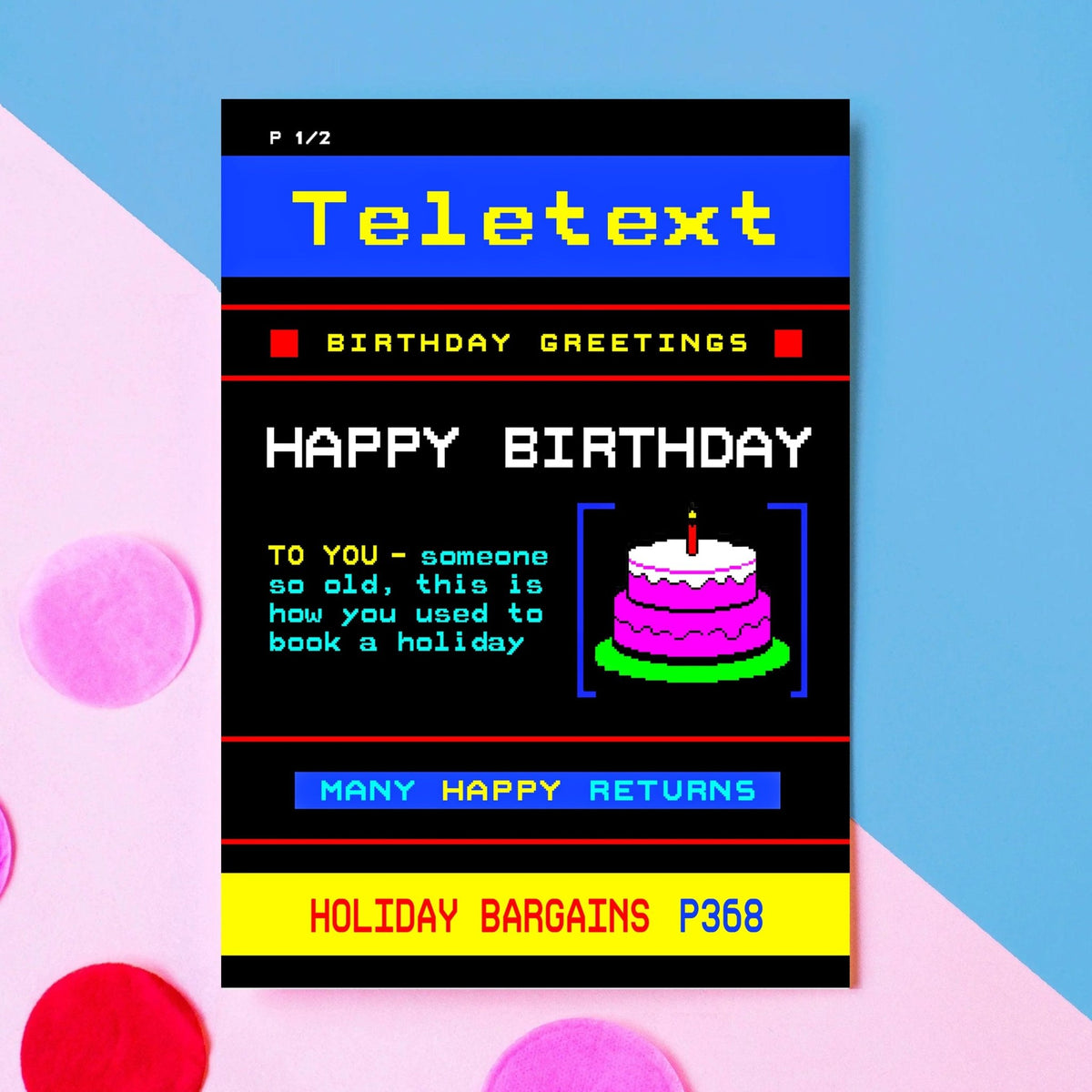 birthday card designed to look like a teletext screen with funny message on a pink and blue background