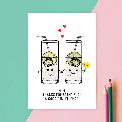 'A Good Ginfluence' Gin Mother's Day Card - Of Life & Lemons®