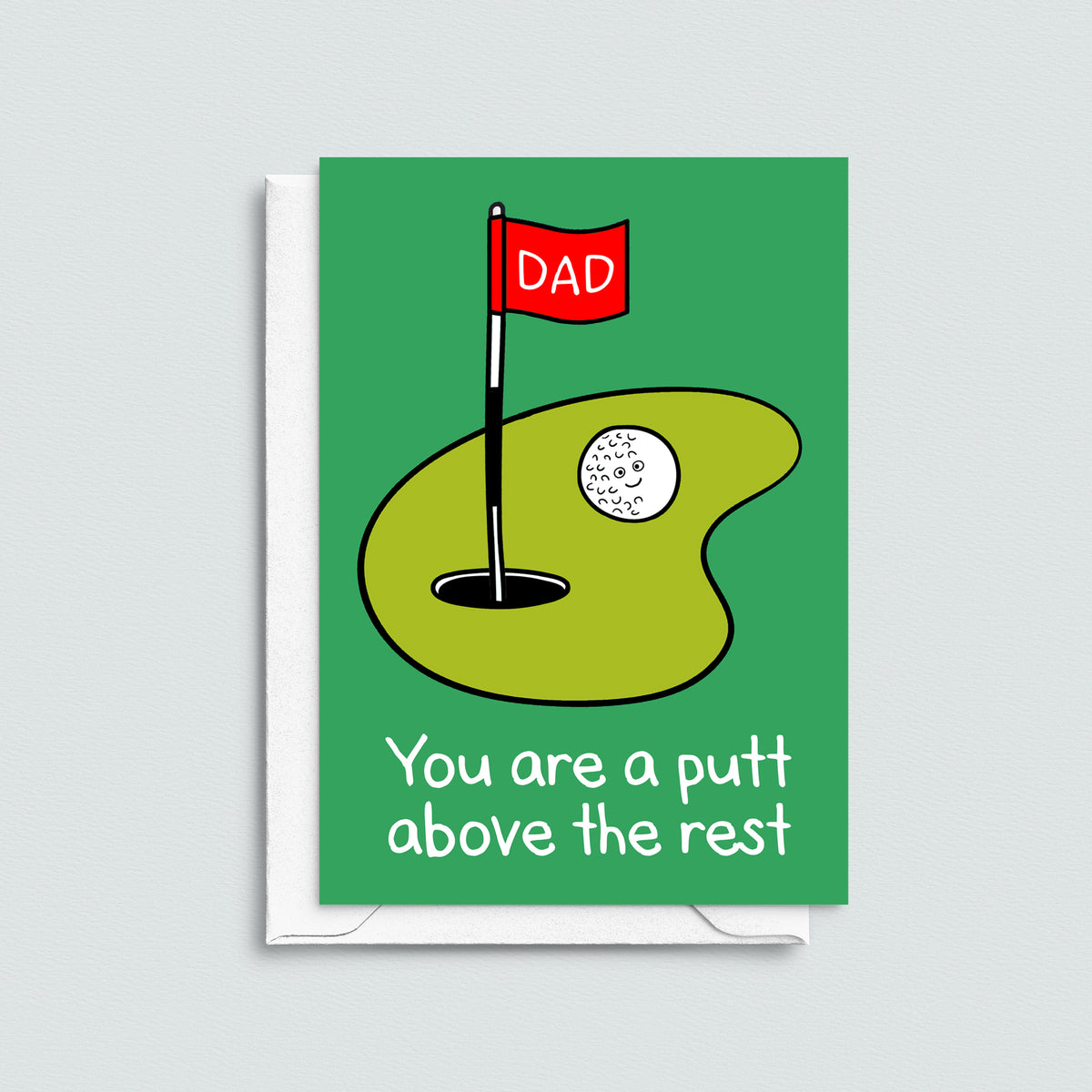 golf card for dad with the words you are a putt of the rest, a funny pun for dads birthday or father's day