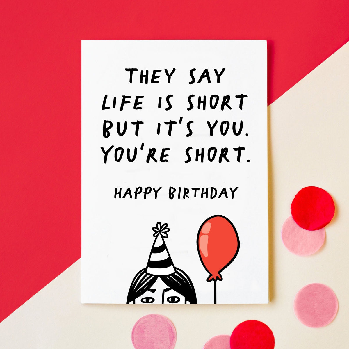 Funny Short Person Birthday Card - Of Life & Lemons®