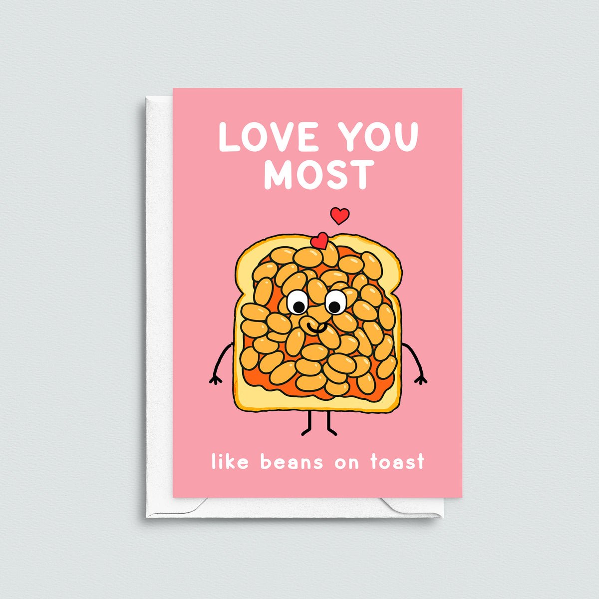 Card with cartoon beans on toast and text 'Love you most like beans on toast' on a pink background