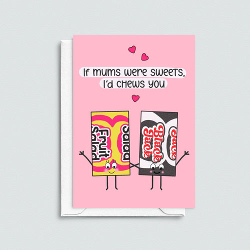 Mother's Day card with illustrations of chew sweets and cute pun