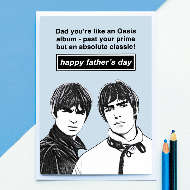 Father's Day card featuring an illustration of Liam and Noel and a cheeky message to Dad
