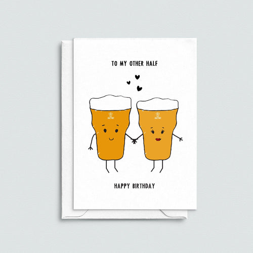 'To My Other Half' Beer Birthday Card