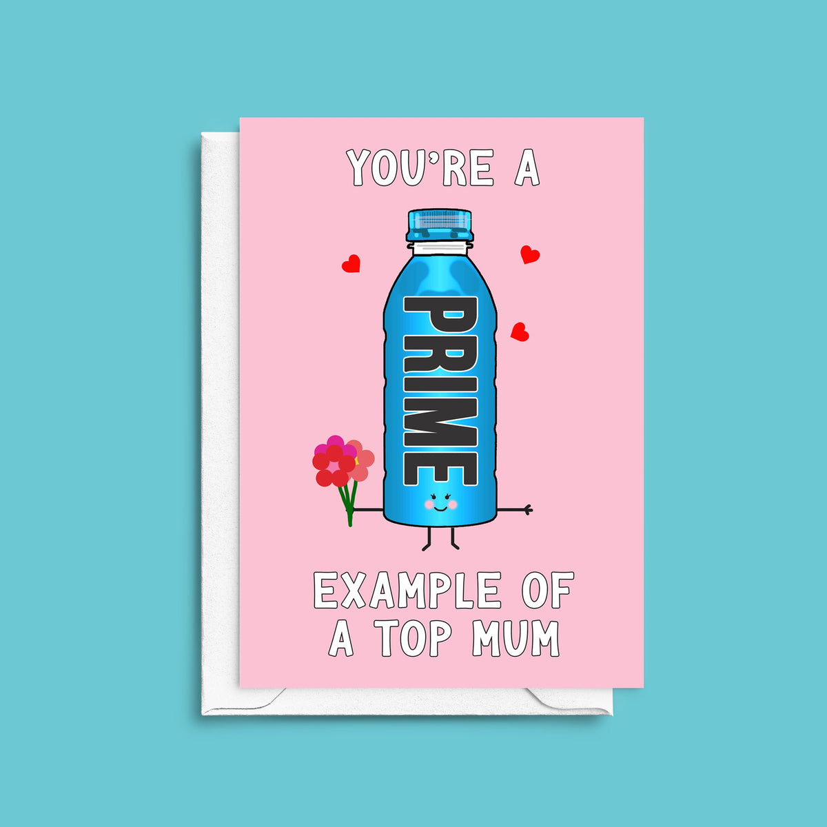 funny card for mum featuring a bottle of prime hydration drink