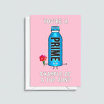 Funny Prime Hydration Card for Aunt