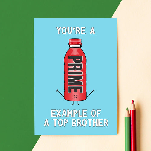 Funny Prime Hydration Card for Brother - Of Life & Lemons®