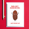'Mama Ain't Raisin No Fool' Funny Mother's Day Card - Of Life & Lemons®