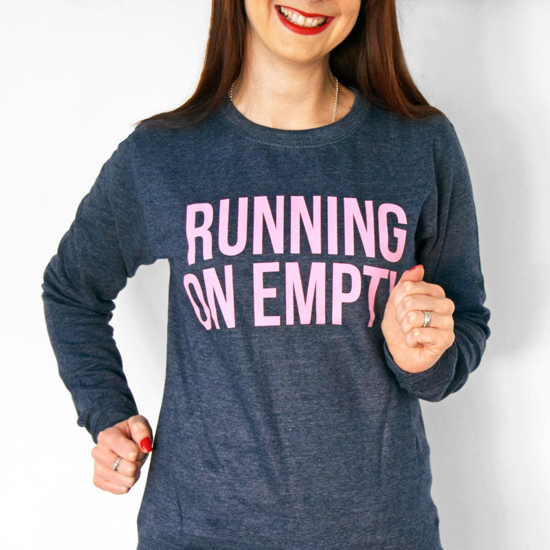 'Running on Empty' Ladies Sweatshirt