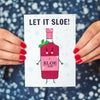 'Let It Sloe' Gin Christmas Card
