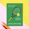 Funny Tennis Birthday Card