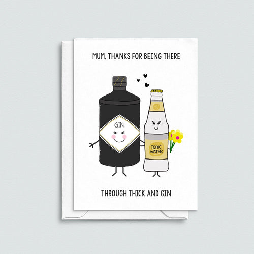 'Thick & Gin' Mother's Day Card - Of Life & Lemons®