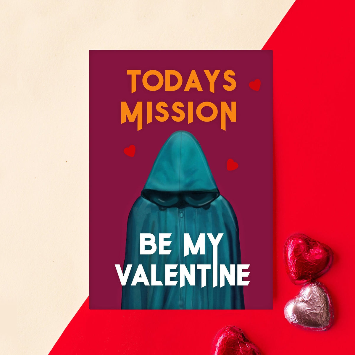 valentines card that says todays mission be my valentine alongside an illustration of a traitor