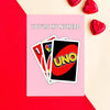 Funny Uno Valentine's Card