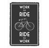 'Work to Ride' Bicycle Quote Print General Prints Of Life & Lemons 