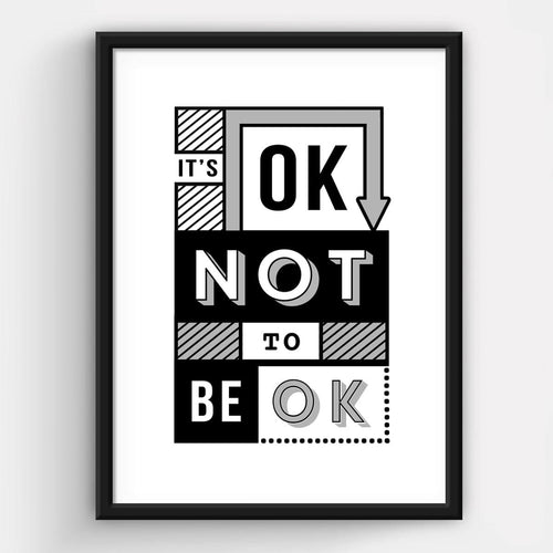 'It's OK Not to Be OK' Print Typographic Collection Of Life & Lemons 