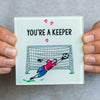 'You're A Keeper' Personalised Football Coaster Coaster Of Life & Lemons® 